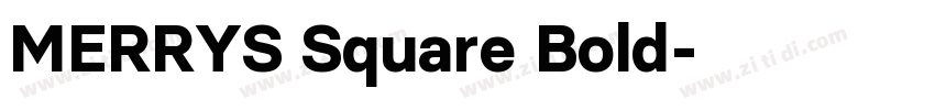 MERRYS Square Bold字体转换